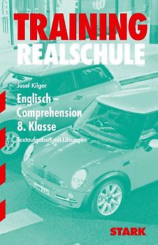 STARK Realschule Training Englisch - Comprehension 1/8. Klasse