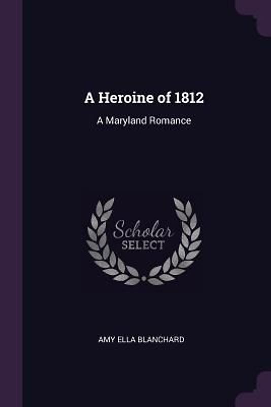A Heroine of 1812