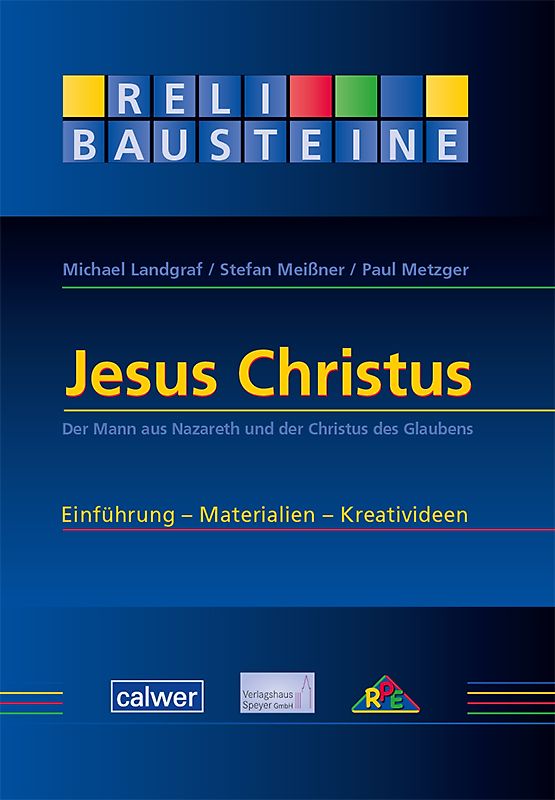 ReliBausteine 6: Jesus Christus