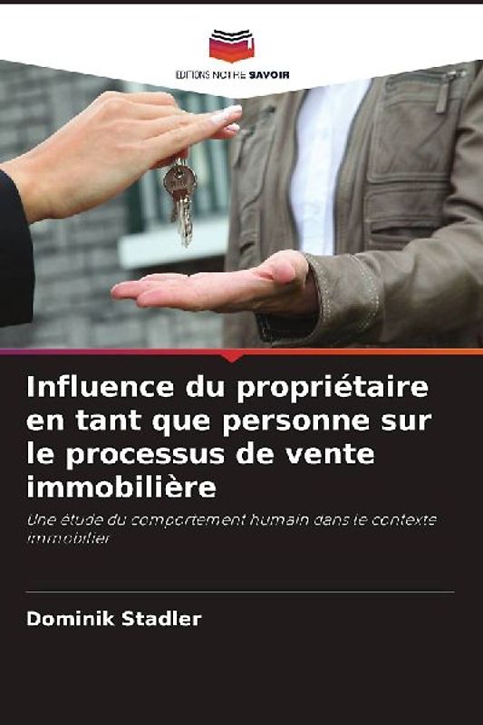Influence du propriétaire en tant que personne sur le processus de vente immobilière