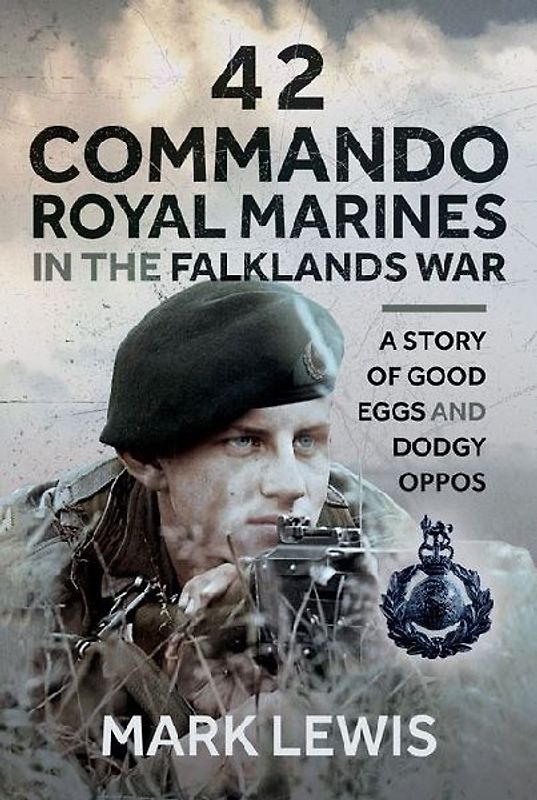 42 Commando Royal Marines in The Falklands War