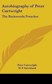 Autobiography of Peter Cartwright