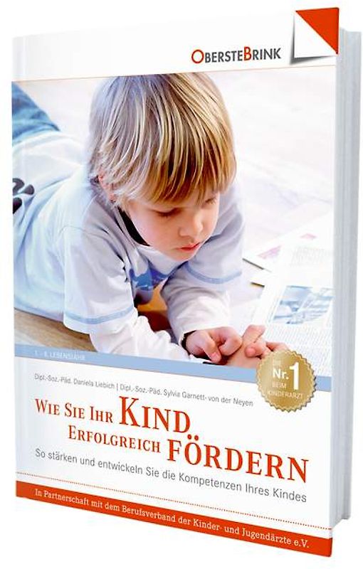 Wie Sie Ihr Kind erfolgreich fördern. Kinder rechtzeitig und gezielt fördern