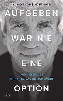 Aufgeben war nie eine Option