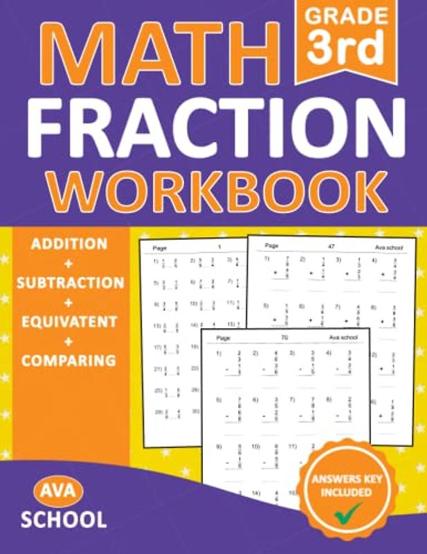 Math Fraction Workbook For Grade 3 | Addition, Subtraction, Equivalent, Comparing | With Answers: Math Fraction Practice Workbook For Grade 3 With ... | Fraction Essentials Practice Workbook