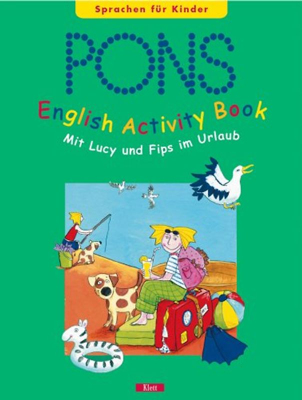 PONS English Activity Book. Mit Lucy und Fips im Urlaub