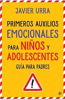 Primeros auxilios emocionales para niños y adolescentes : guía para padres
