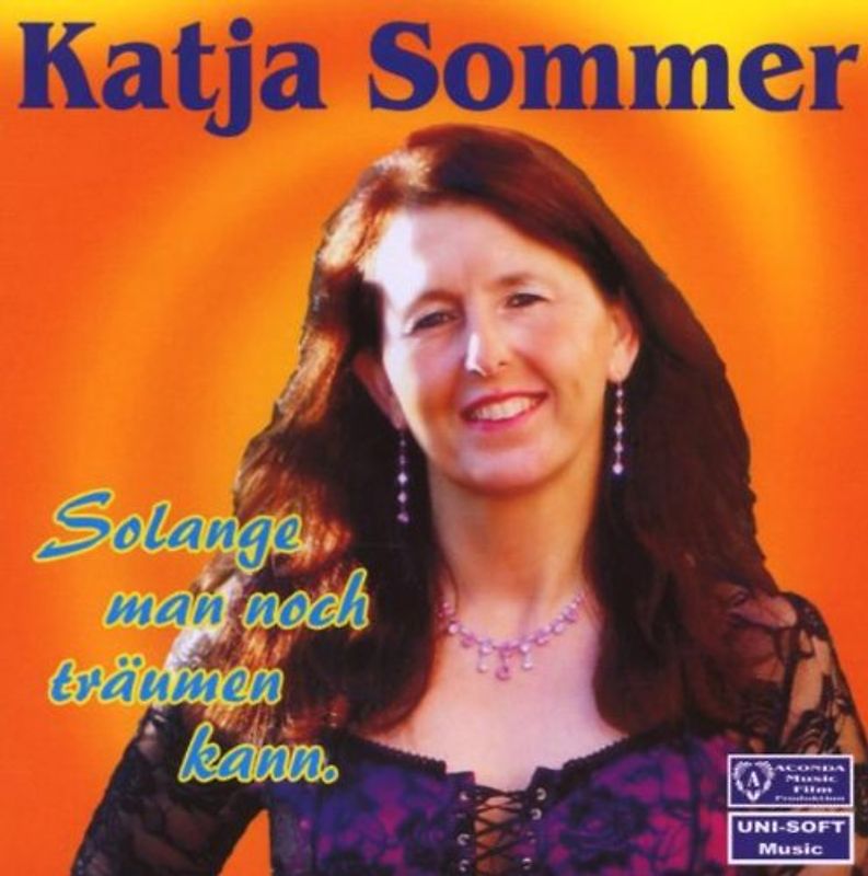 Katja Sommer - Solange Man Noch Träumen Kann