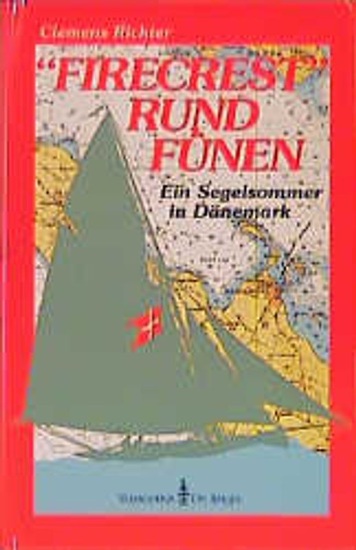 "Firecrest" rund Fünen. Ein Segelsommer in Dänemark