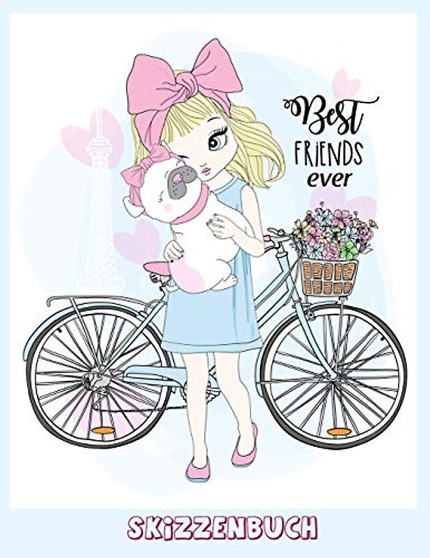 Skizzenbuch: Zeichenbuch für Mädchen Best friends ever. 8,5X11 A4 100+ Blanko-Seiten, Ideal als Sketchbook oder leeres Malbuch