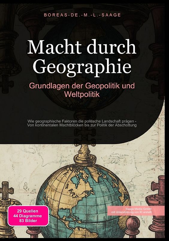 Geopolitik (DE) / Macht durch Geographie: Grundlagen der Geopolitik und Weltpolitik
