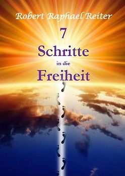 7 Schritte in die Freiheit