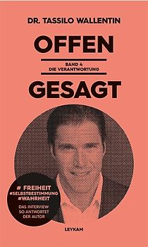 Offen gesagt Band 4 - Die Verantwortung