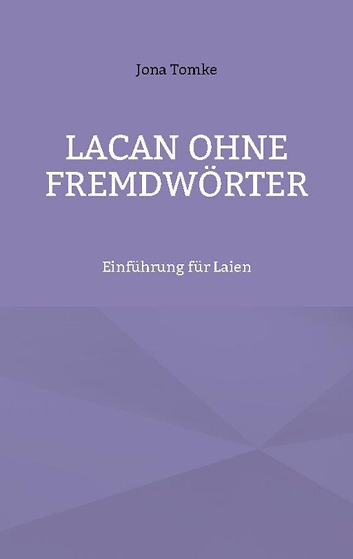 Lacan ohne Fremdwörter
