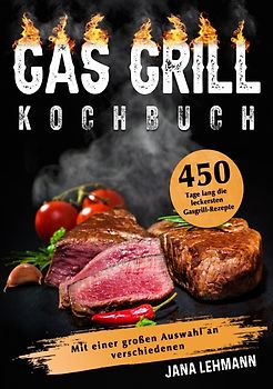 Gas Grill Kochbuch