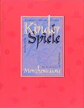 Kinderspiele - Menschenträume