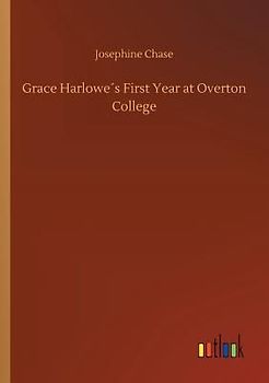 Grace Harlowe´s First Year at Overton College