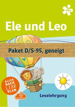 Ele und Leo, Paket D/S-95, geneigte Schrift (Leselehrgang, Arbeitsheft D/D, Leseheft, Schreiblehrgang S-95 g)