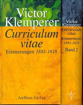 Curriculum vitae. Erinnerungen 1881-1918