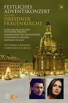 Vittorio Grigolo - Festliches Adventskonzert aus der Dresdner Frauenkirche