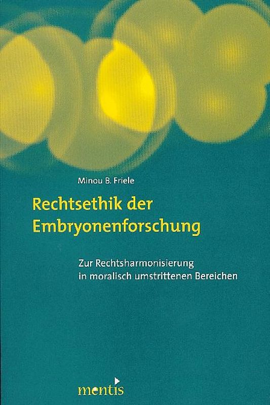 Rechtsethik der Embryonenforschung