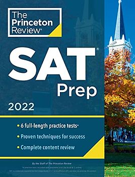 Princeton Review SAT Prep, 2022: 6 Practice Tests + Review & Techniques + Online Tools (2021) (College Test Preparation)