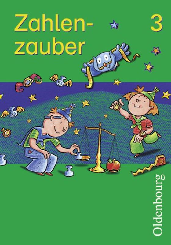Zahlenzauber - Ausgabe für Bayern. Mathematik für die neue Grundschule in Bayern