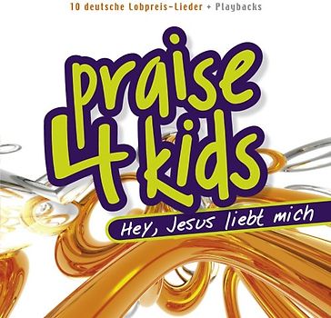 Sunshine Kids - Praise 4 Kids-Hey,Jesus Liebt Mich