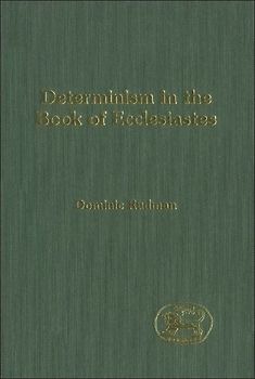 Determinism in the Book of Ecclesiastes