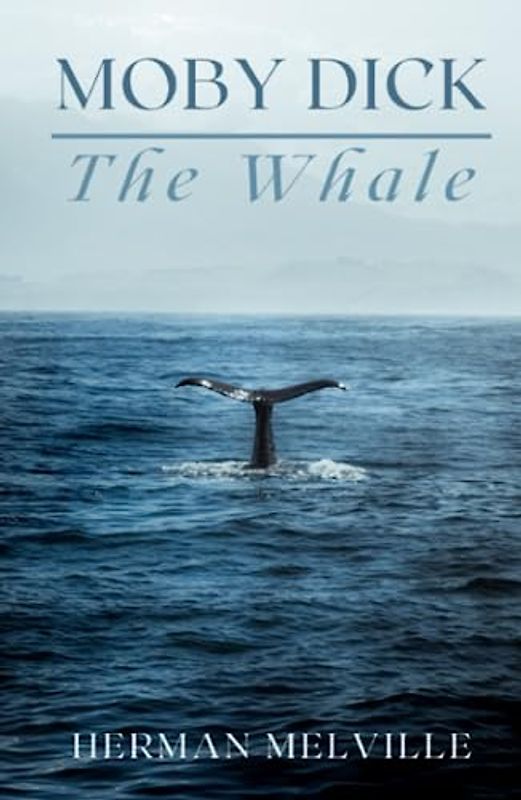 Moby Dick: The Whale (Annotated)