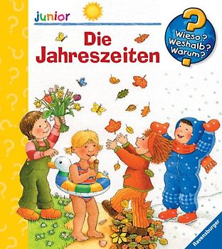 Wieso? Weshalb? Warum? Junior Die Jahreszeiten