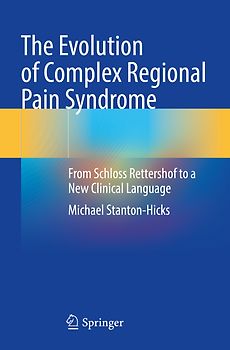 The Evolution of Complex Regional Pain Syndrome