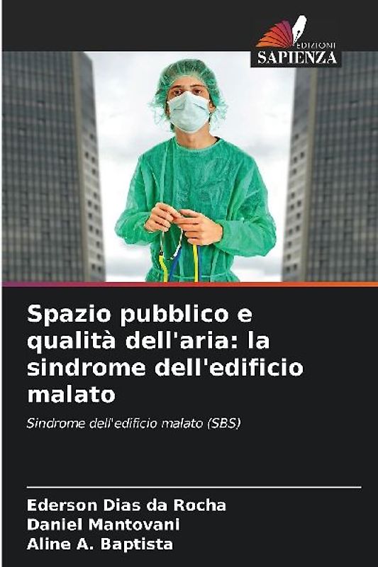 Spazio pubblico e qualità dell'aria: la sindrome dell'edificio malato