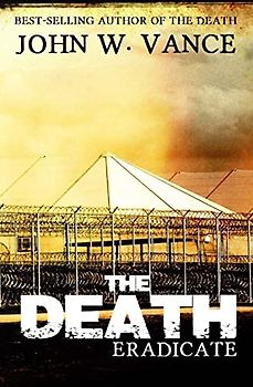 The Death: Eradicate (The Death Trilogy, Band 2)