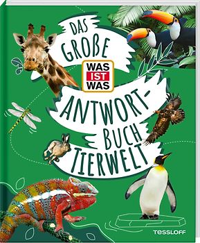 Das große WAS IST WAS Antwortbuch Tierwelt