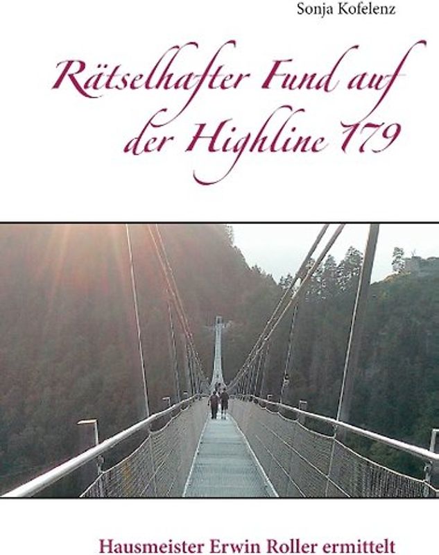 Rätselhafter Fund auf der Highline 179