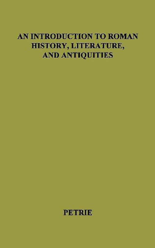 An Introduction to Roman History, Literature and Antiquities.