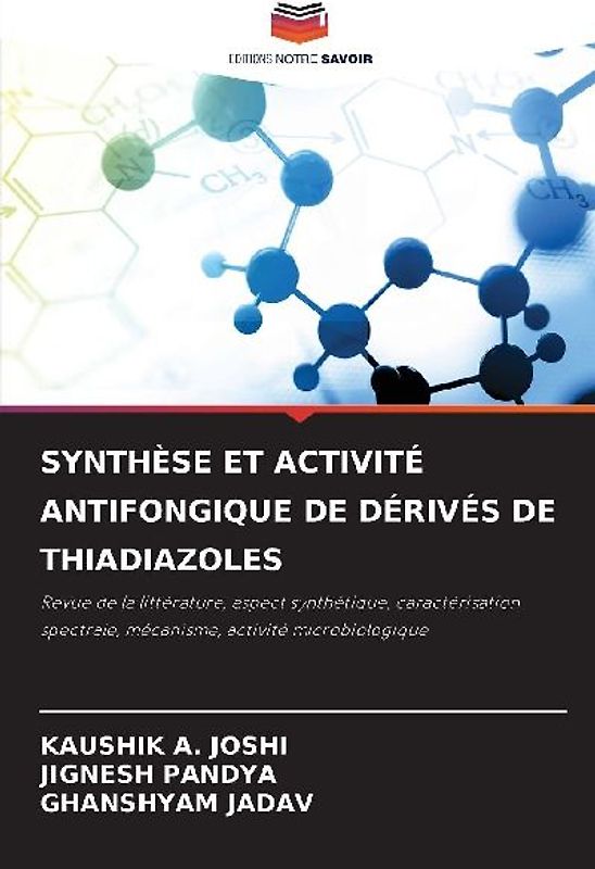 SYNTHÈSE ET ACTIVITÉ ANTIFONGIQUE DE DÉRIVÉS DE THIADIAZOLES
