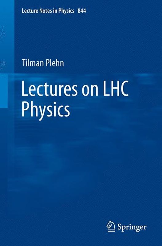 Lectures on LHC Physics