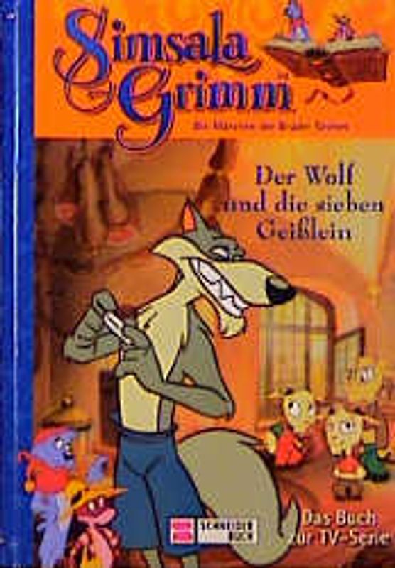 Simsala-Grimm - Der Wolf und die sieben Geisslein