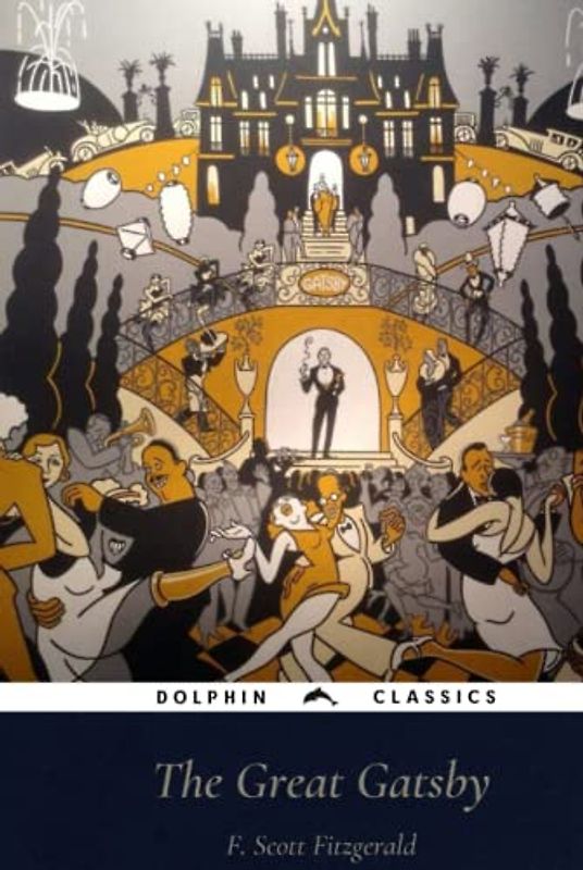 The Great Gatsby: Dolphin Classics - Illustrated Edition