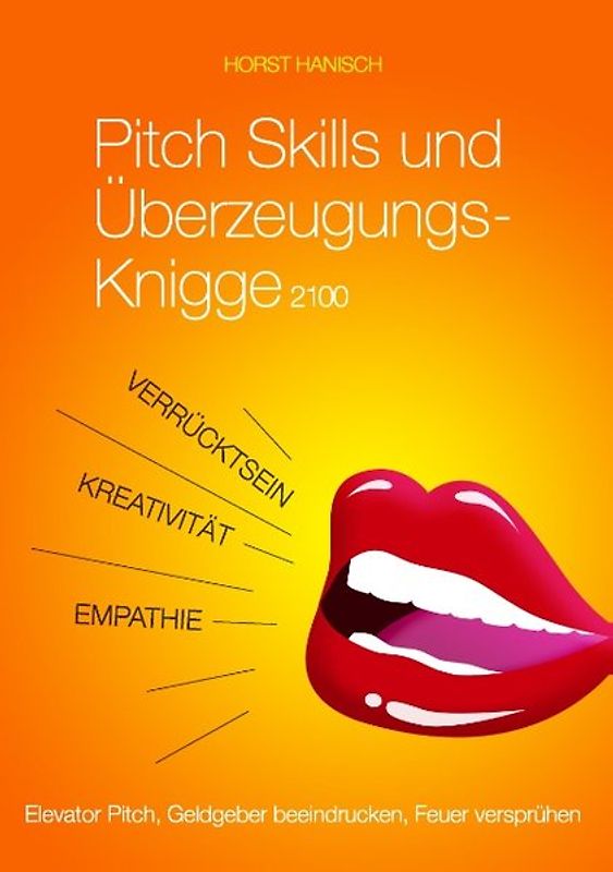 Pitch Skills und Überzeugungs-Knigge 2100