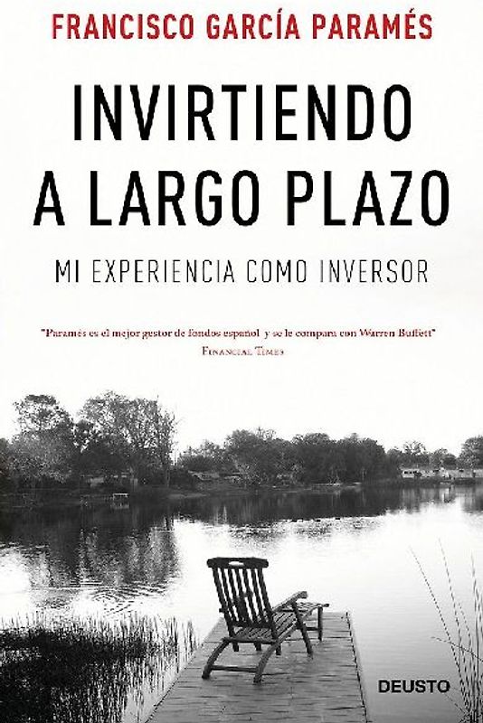 Invirtiendo a largo plazo : mi experiencia como inversor