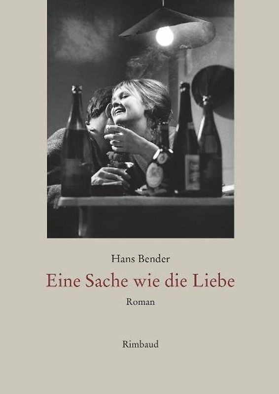 Hans Bender Ausgewählte Werke / Eine Sache wie die Liebe