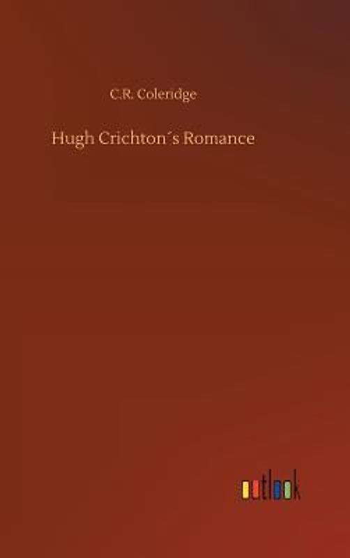 Hugh Crichton´s Romance