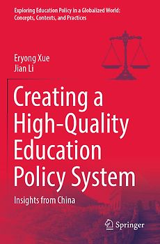 Creating a High-Quality Education Policy System