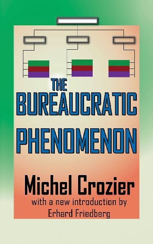 The Bureaucratic Phenomenon