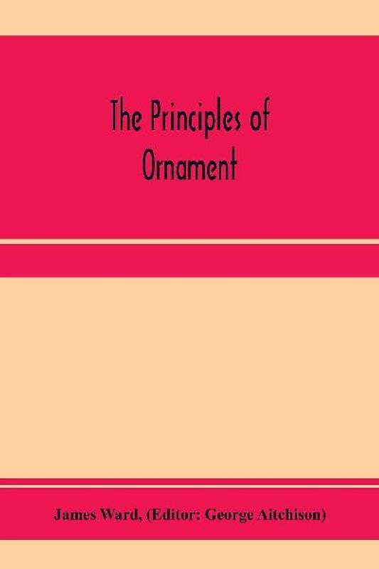 The principles of ornament