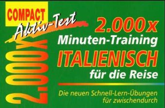 Italienisch für die Reise. Die neuen Schnell-Lern-Übungen für Zwischendurch