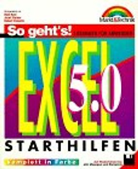 So geht's! Excel 5.0. Starthilfen